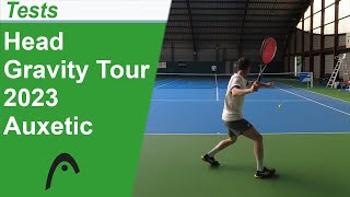 Test de la raquette de tennis Head Gravity Tour 2023 Auxetic