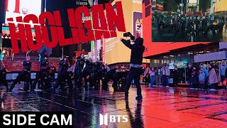 [SIDE CAM | KPOP IN PUBLIC TIMES SQUARE | ONE TAKE] BTS (방탄소년단) - ‘Hooligan’ | Dance Cover by GRL1S