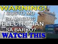 Warning. Bago ka mag electrician sa barko. Marine electrician watch this! Pinoy elektrisyan