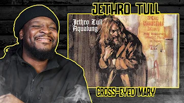 Instrumentation Heaven! Jethro Tull - Cross-Eyed Mary REACTION/REVIEW