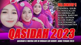 FULL NONSTOP QASIDAH 2023 | LIVE PERFORMANCE KASIDAH EL WAFDA IN UNDAAN LOR GANG 9 KUDUS JAWA TENGAH