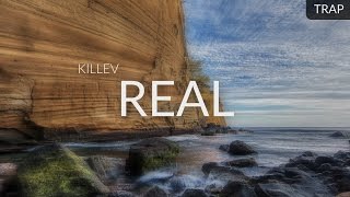 Killev - Real