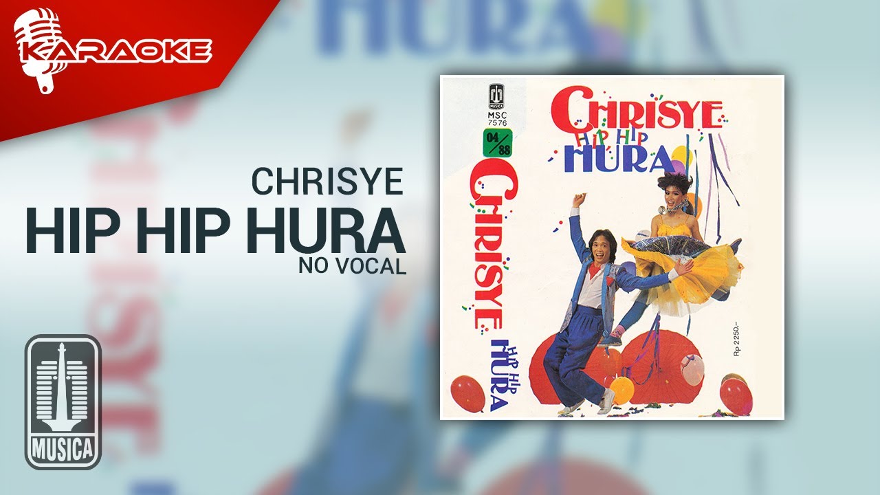 Chrisye - Hip Hip Hura (Official Karaoke Video) | No Vocal - Female Version