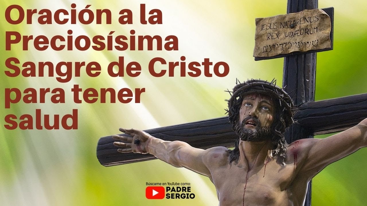 Oración a la Preciosísima Sangre de Cristo para tener salud - YouTube
