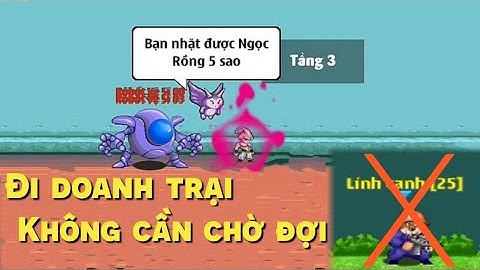 Zong1sao || Hướng Dẫn Thủ Thuật Bug Vào Doanh Trại Không Cần Chờ 2 Ngày - Ngọc Rồng Online