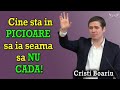 Cristi Boariu - Cine sta in PICIOARE sa ia seama sa nu CADA! | PREDICI