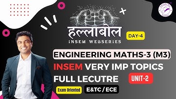 ENGINEERING MATHS-3 VERY IMP TOPICS FULL LECTURE (M3) | UNIT-02 (E&TC/ECE) | #engineering #sppu