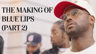 Schoolboy Q Exclusive BTS | The Making of Blue Lips (Part 2)