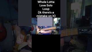 Whole Lotta Love Solo Loop #fyp #classicrock #electricguitar #guitartok #intermediateguitar