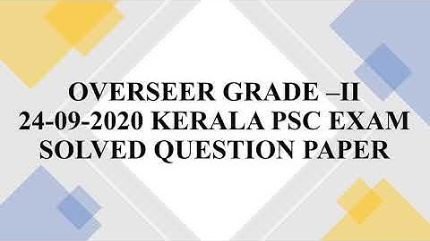 OVERSEER GRADE-II 24-09-2020 II CIVIL ENGINEERING II  KERALA PSC EXAM II SOLVED QUESTION PAPER
