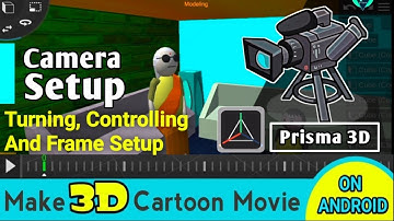 Prisma 3D camera setup, controlling, turning and camera jumping problem in animation movie