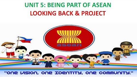 ENGLISH_TOPIC: ASEAN _LESSON: LOOKING BACK & PROJECT