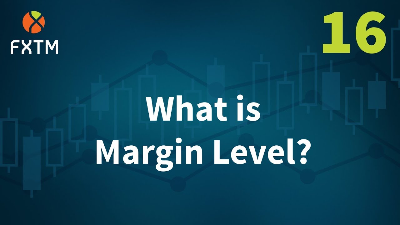 equity หมายถึง  Update  What Is Margin Level? | FXTM Learn Forex in 60 Seconds