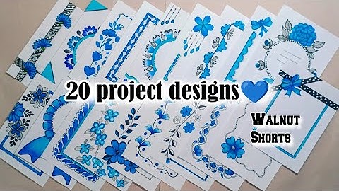 20 BEAUTIFUL BORDER DESIGNS/PROJECT WORK DESIGNS/A4 SHEET/FILE/FRONT PAGE DESIGN FOR SCHOOL PROJECTS