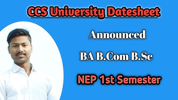 CCS University Datesheet | BA B.COM B.SC | NEP 1st Semester