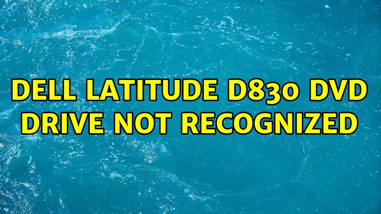 Ubuntu Dell Latitude D830 DVD Drive Not Recognized YouTube