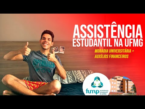 ASSISTÊNCIA ESTUDANTIL NA UFMG: Moradia Universitária + Auxílios Financeiros