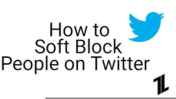How to Soft Block People on Twitter | Tech Latest