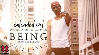 BEING STEVIE WILLIAMS EXTENDED CUT | World of X Games