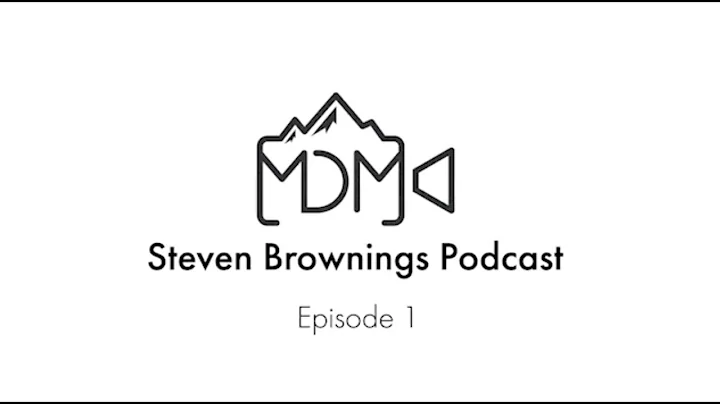The Steven Browning Podcast: Episode 1