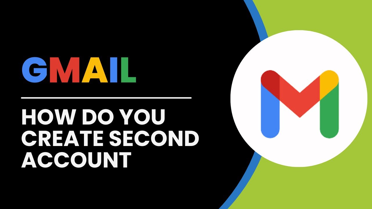 How Do You Create A Second Gmail Email Address