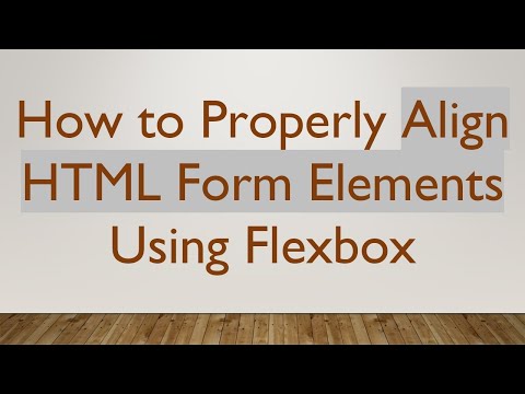 How to Properly Align HTML Form Elements Using Flexbox