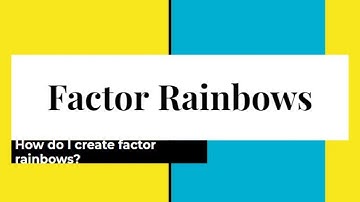 How to Create a Factor Rainbow