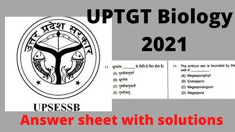 Answer key along with solutions of UPTGT Biology 2021 exam .