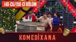 Komedixana 149-Cu150-Ci Bölüm 02012021