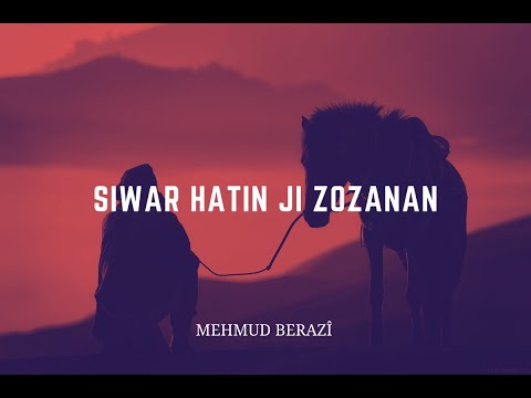 Şehrîban Güneş | Mehmud Berazî - Siwar Hatin Ji Zozanan  [Kurdish Kurmancî & English Lyrics]