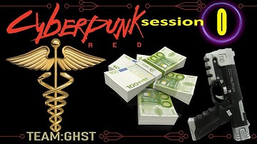 CYBERPUNK RED - session 0  - GM Rob Mulligan (TEAM:GHST)
