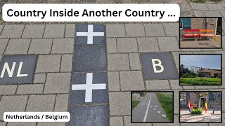 A Country within a Country ? ! | Crazy Borders | The World Capital of Enclaves #netherlands #belgium