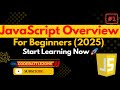 JavaScript Overview for Beginners (2025) || Why Learn JS Today ? || #javascript #javascripttutorial