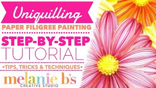 Uniquilling Paper Filigree Painting Step by Step Tutorial Tips Tricks | Melanie Bs Creative Studio