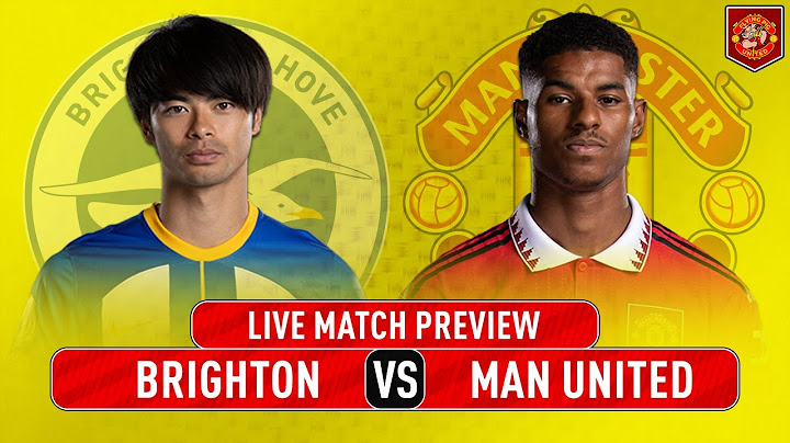 TEAM NEWS Brighton VS Manchester United LIVE MATCH PREVIEW