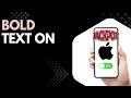 How to Turn On Bold Text on iPhone (Make Text Bigger &amp; Clearer)