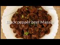 Beef curry  beef pepper masala  black pepper beef  beef recipe  quick and easy beef curry