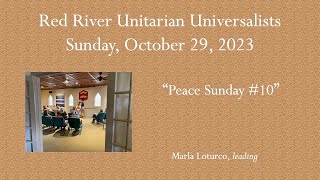 10.29.23 - Peace Sunday 10 -  Marla Loturco