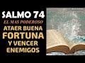 Salmo 74, el más Poderoso para Atraer Buena Fortuna y Vencer Enemigos   Oración Poderosa