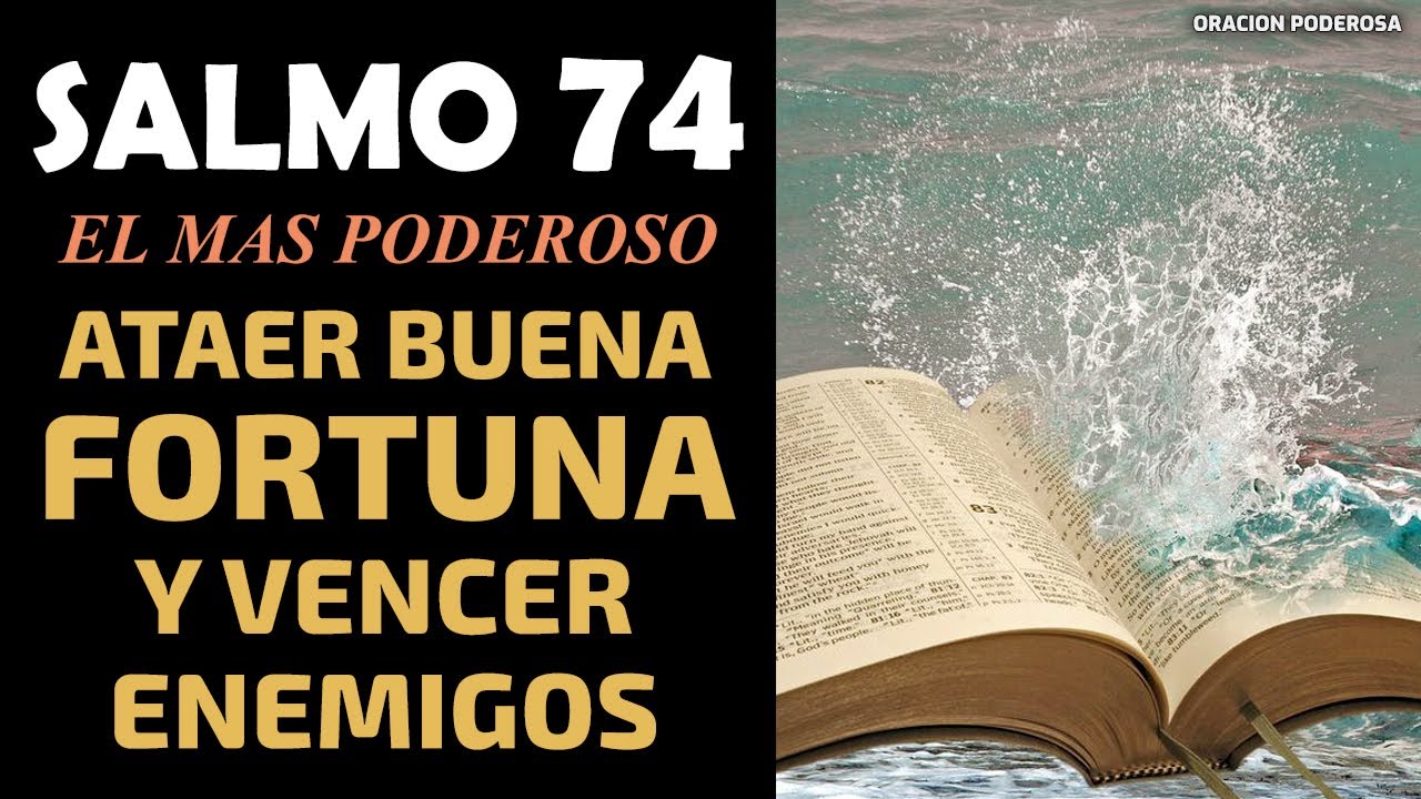 salmo-74-el-m-s-poderoso-para-atraer-buena-fortuna-y-vencer-enemigos