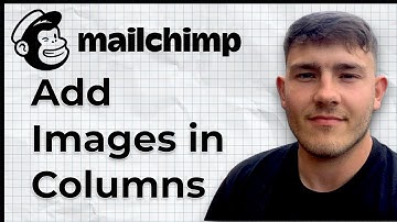 How to Add Images in Columns in Mailchimp (2025 Guide)