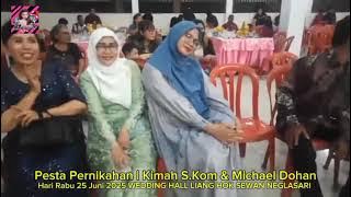 PENGANTIN Nyanyi | Pesta Pernikahan | Kimah S.Kom & Michael Dohan
