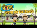 Home On The Range - The Countdown Kids | Kids Songs & Nursery Rhymes | Lyric Video