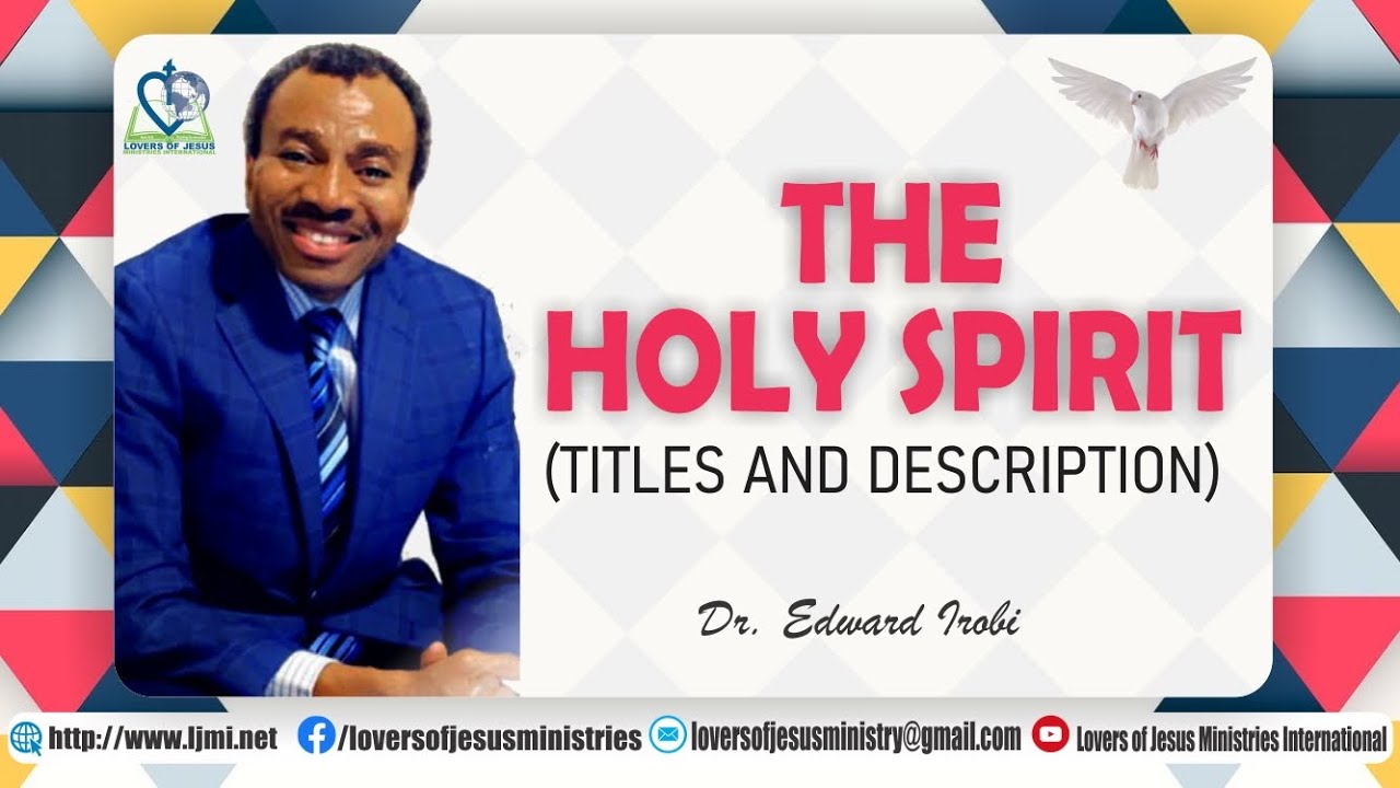 THE HOLY SPIRIT - TITLES AND DESCRIPTION (Part 3) - YouTube