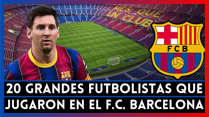20 de los Mejores Futbolistas que Jugaron en el FÚTBOL CLUB BARCELONA