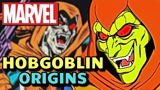 Hobgoblin Origins - Spiderman's Most Creepy, Ruthless And Terrifyingly Unpredictable Villain