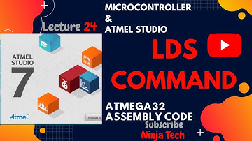 LDS command in Atmega32 using ATMEL STUDIO 7 Assembly | Tutorial | Part 24