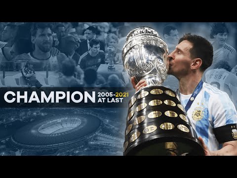 Lionel Messi - Champion At Last 2021