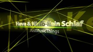 Hava & Nimo-Kein Schlaf | JustMusicThings