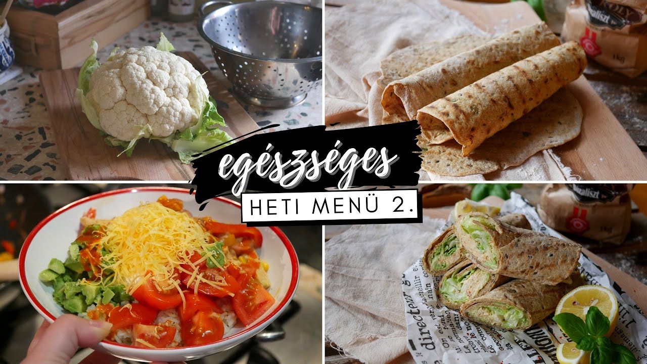 EGÉSZSÉGES HETI MENÜ 2 🌱💚 - recept ötletek egész hétre - TK tortilla + rakott karfiol + fajita bowl!